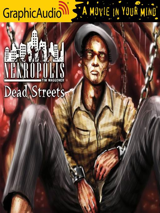 Title details for Dead Streets by Tim Waggoner - Available